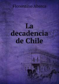 La decadencia de Chile