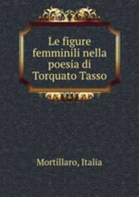 Le figure femminili nella poesia di Torquato Tasso
