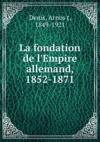 La fondation de l