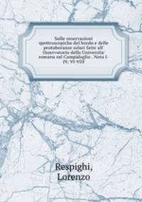 Sulle osservazioni spettroscopiche del bordo e delle protuberanze solari fatte all