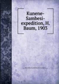 Kunene-Sambesi-expedition, H. Baum, 1903
