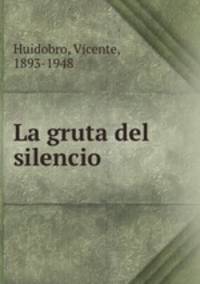 La gruta del silencio