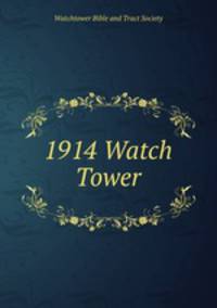 1914 Watch Tower