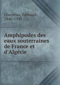 Amphipodes des eaux souterraines de France et d