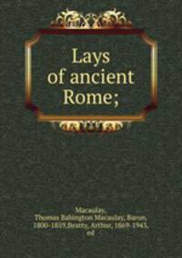 Lays of ancient Rome;
