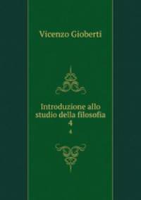 Introduzione allo studio della filosofia. 4