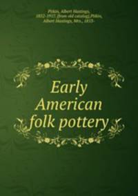 Early American folk pottery