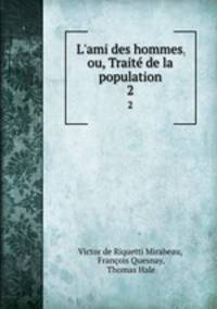 L`ami des hommes, ou, Trait de la population. 2