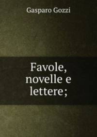 Favole, novelle e lettere;