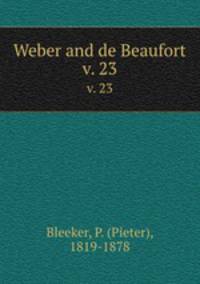 Weber and de Beaufort. v. 23