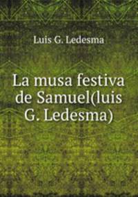La musa festiva de Samuel(luis G. Ledesma)