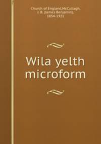 Wila yelth microform