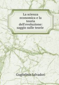 La scienza economica e la teoria dell