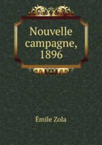 Nouvelle campagne, 1896
