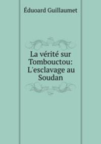 La verite sur Tombouctou: L
