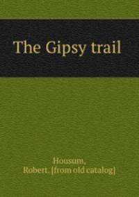 The Gipsy trail