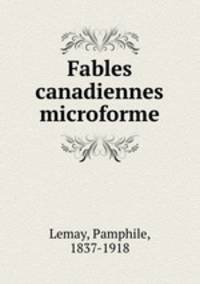 Fables canadiennes microforme