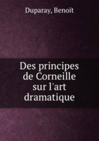 Des principes de Corneille sur l