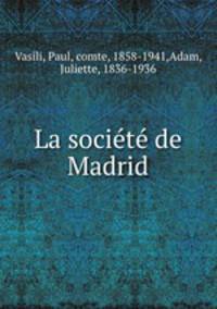 La socie?te? de Madrid