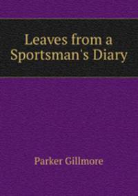 Leaves from a Sportsman