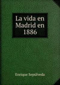 La vida en Madrid en 1886
