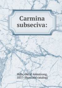 Carmina subseciva: