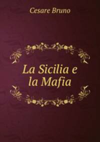 La Sicilia e la Mafia