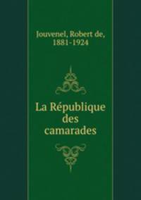 La Republique des camarades