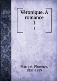 Vronique. A romance. 1