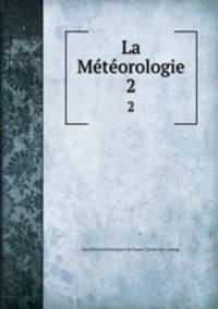 La Meteorologie. 2