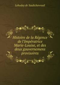 Histoire de la Regence de l