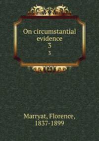On circumstantial evidence. 3
