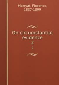 On circumstantial evidence. 2