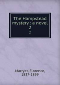 The Hampstead mystery : a novel. 2