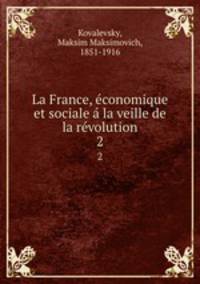La France, economique et sociale a la veille de la revolution