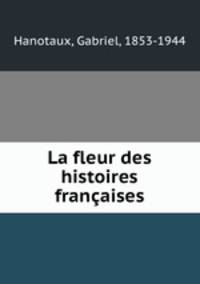 La fleur des histoires franaises