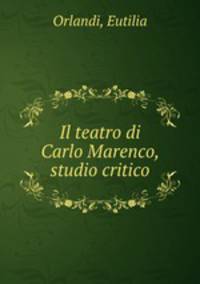 Il teatro di Carlo Marenco, studio critico