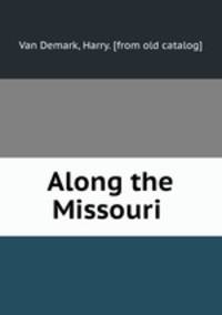 Along the Missouri