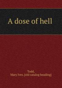 A dose of hell