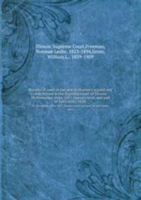 Reports of cases at law and in chancery argued and determined in the Supreme Court of Illinois. 19 (November term, 1857, January term, and part of April term, 1858)