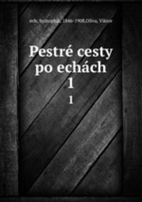 Pestr cesty po echch. 1
