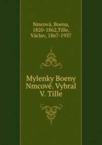 Mylenky Boeny Nmcove. Vybral V. Tille
