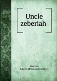 Uncle zeberiah