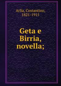 Geta e Birria, novella;