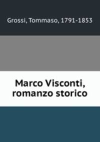 Marco Visconti, romanzo storico