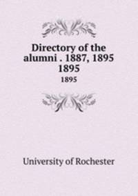 Directory of the alumni . 1887, 1895. 1895