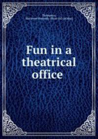 Fun in a theatrical office