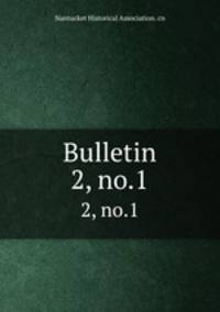 Bulletin. 2, no.1