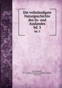 Die vollstndigste Naturgeschichte des In- und Auslandes. bd. 3
