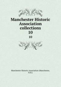Manchester Historic Association collections. 10